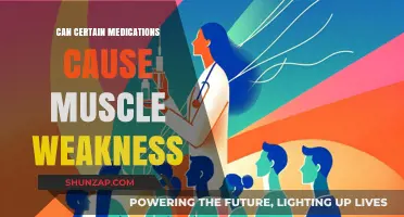 Medications and Muscle Weakness: What's the Connection?
