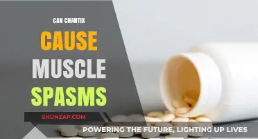 Chantix Side Effects: Muscle Spasms Explained