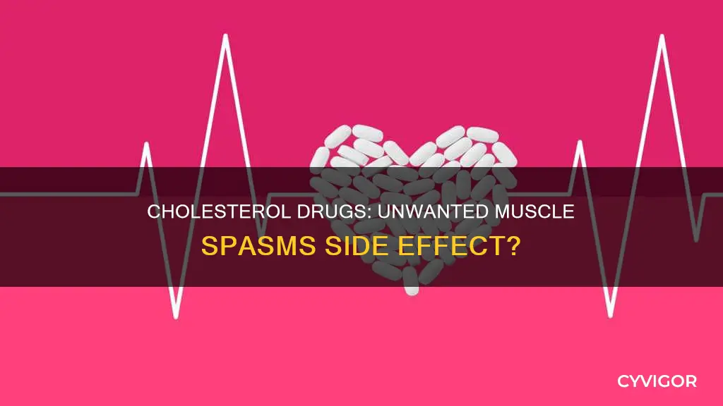 can cholesterol medicine cause muscle spasms