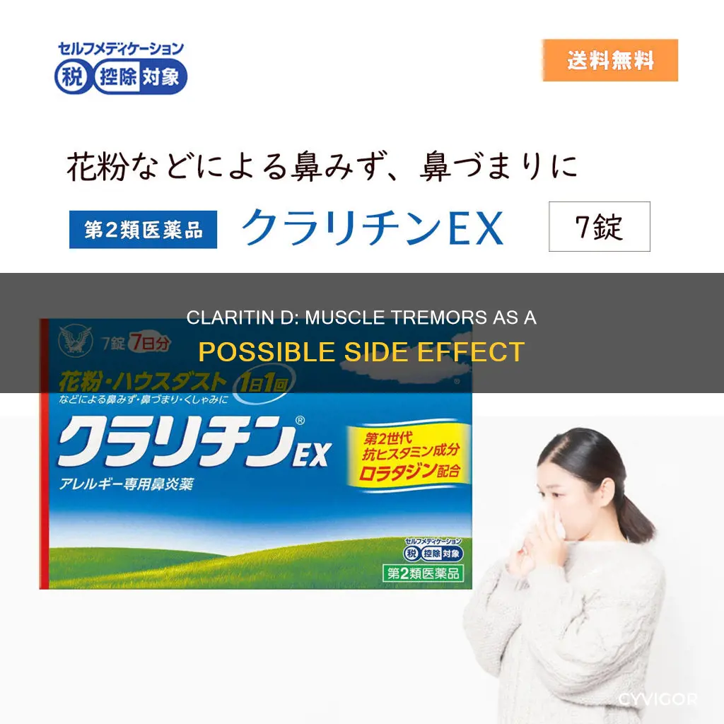 can claritin d cause muscle tremors