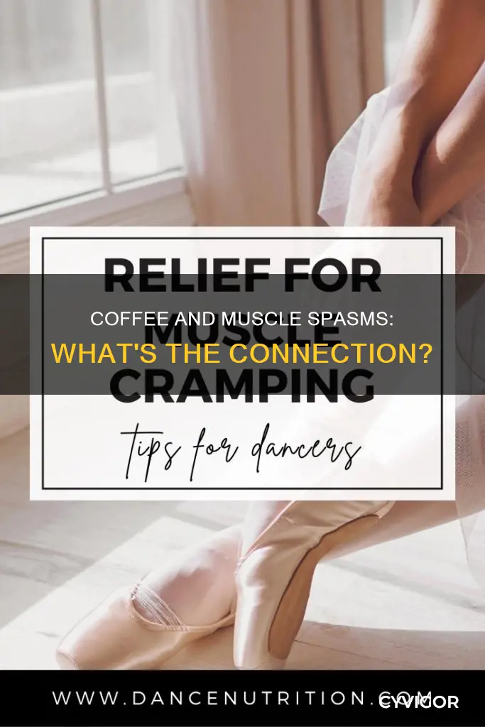 can coffee cause muscle spasms