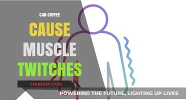 Caffeine and Muscle Twitching: What's the Link?