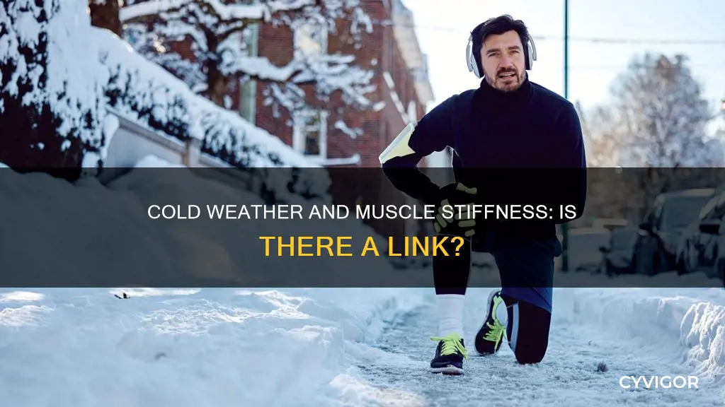 can cold weather cause muscle stiffness