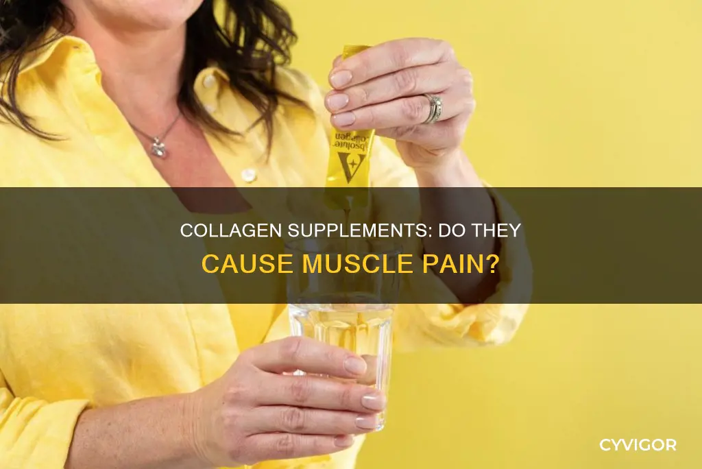 can collagen supplements cause muscle pain