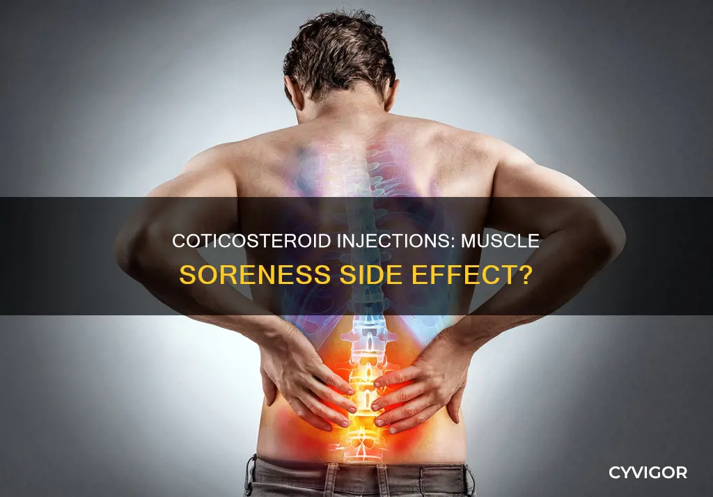 can coticol steroid injection cause muscle soreness