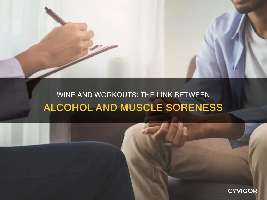 can deinking wine daily cause muscle soreness