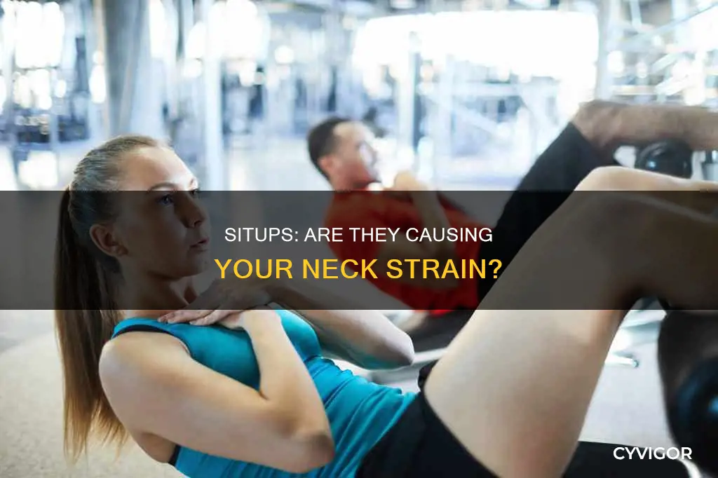 can doing situps cause pulled muscles in the neck