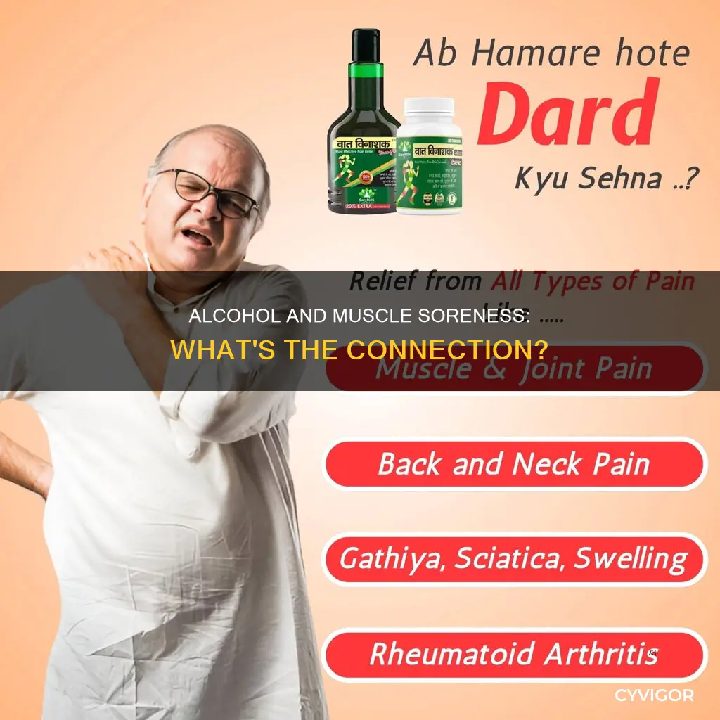 can drinking alcohol cause cause muscle soreness