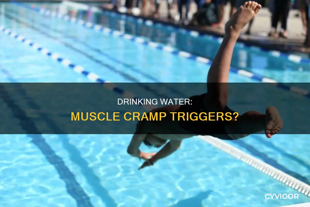 can drinking too much water cause muscle cramps