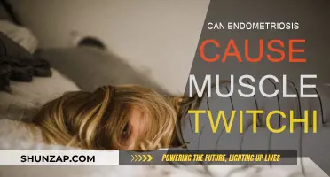 Endometriosis and Muscle Twitching: Is There a Link?