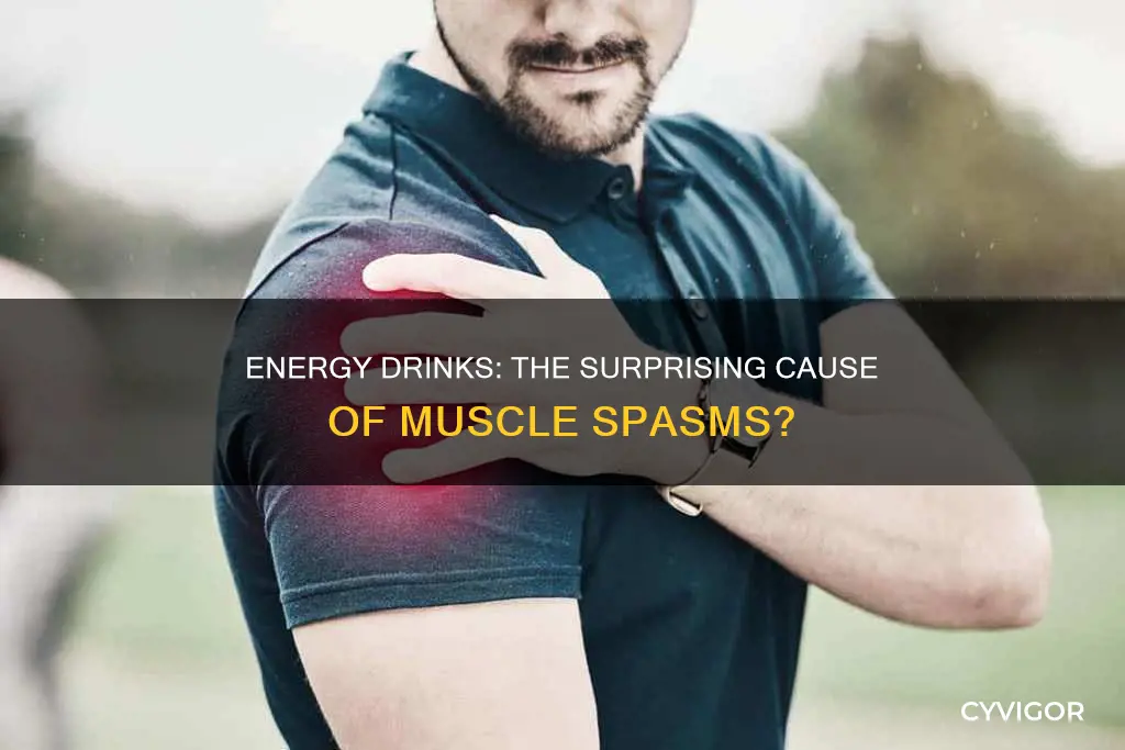can energy drinks cause muscle spasms