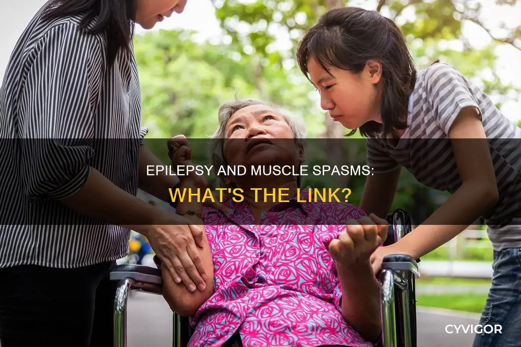 can epilepsy cause muscle spasms