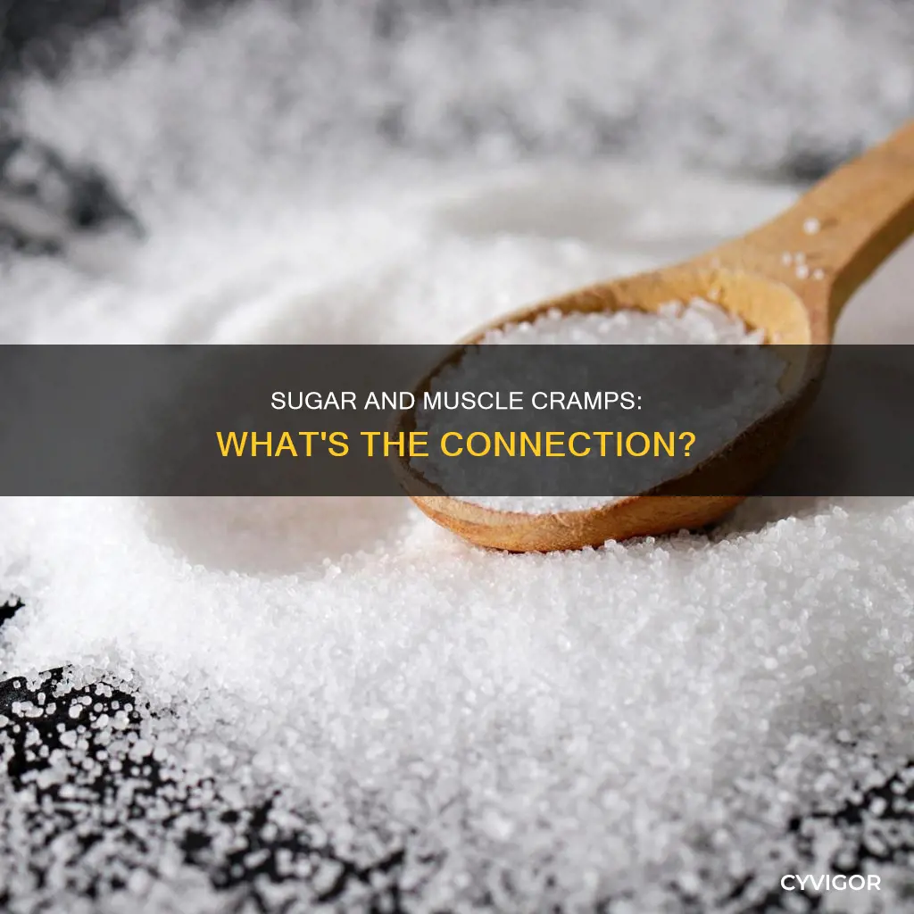 can excess sugar cause muscle cramps