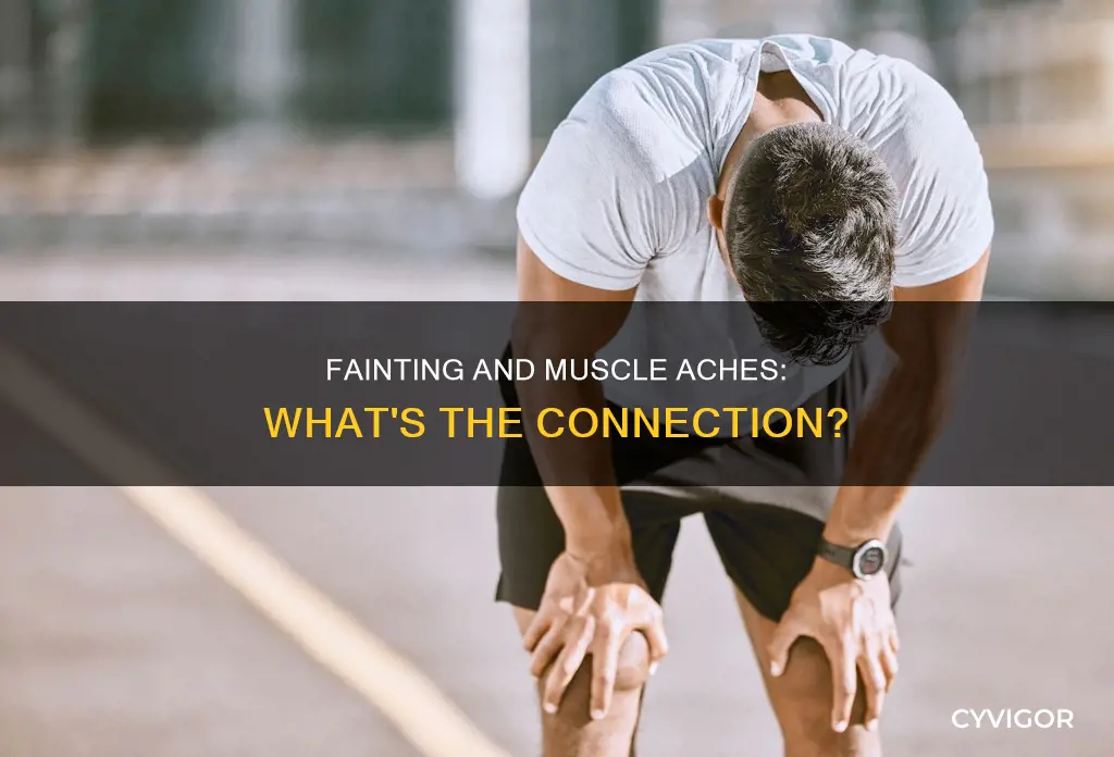 can fainting cause muscle aches