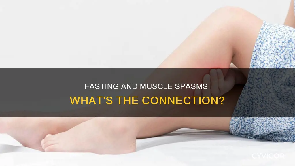 can fasting cause muscle spasms