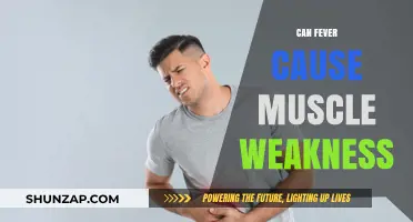 Fever and Muscle Weakness: What's the Link?