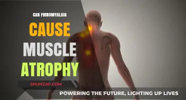 Fibromyalgia's Link to Muscle Atrophy: What You Need to Know