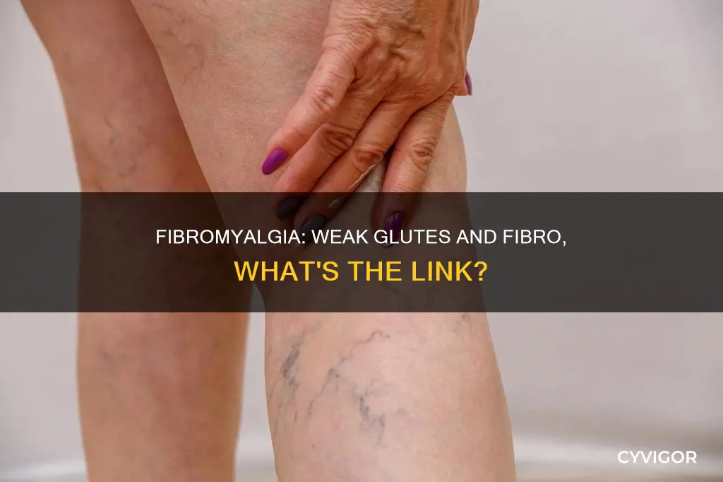 can fibromyalgia cause muscle weakness in the bottom