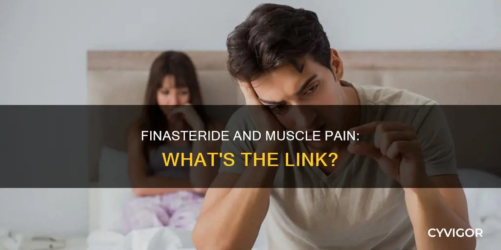 can finasteride cause muscle pain