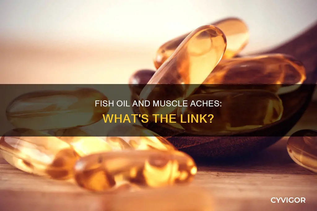 can fish oil cause muscle aches