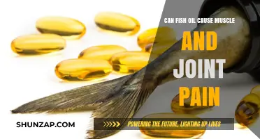 Fish Oil's Dark Side: Muscle and Joint Pain