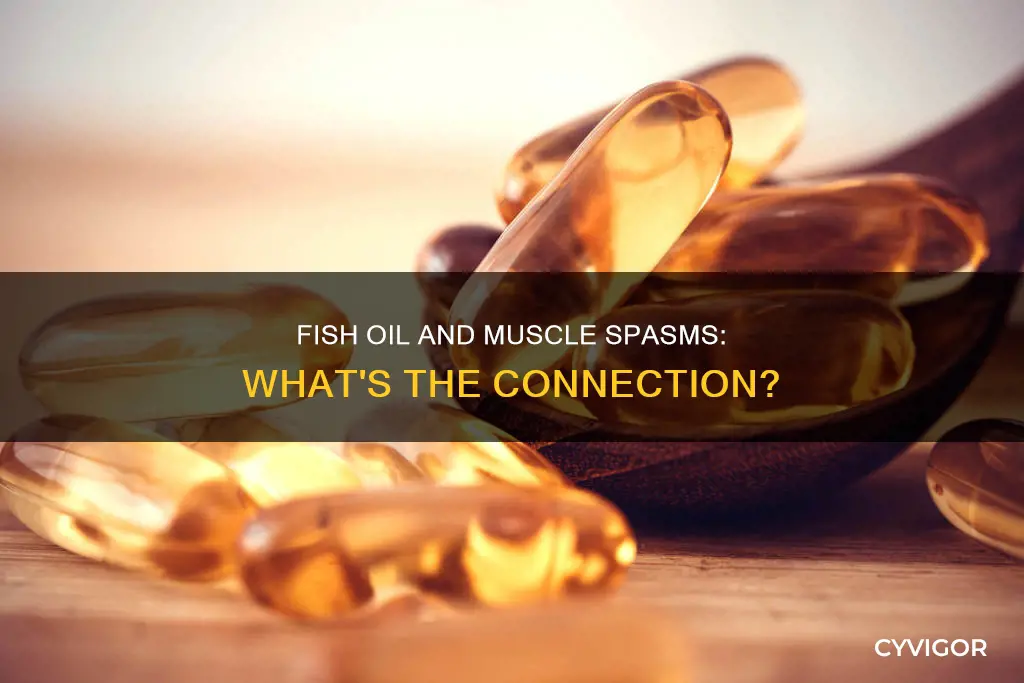 can fish oil cause muscle spasms