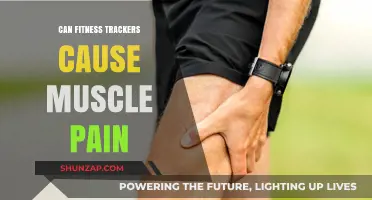 Fitness Trackers: Unintended Consequence of Muscle Pain?