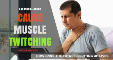 Food Allergies and Muscle Twitching: Is There a Link?