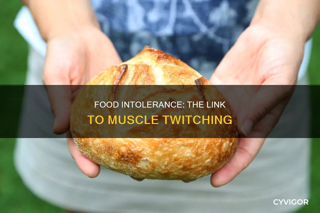 can food intolerance cause muscle twitching
