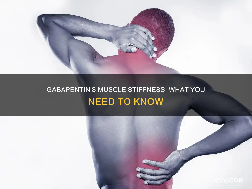 can gabapentin cause stiff muscles