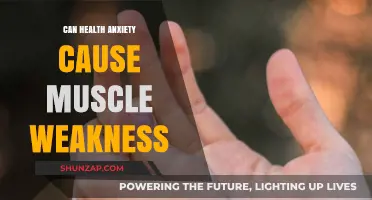 Health Anxiety: Can It Weaken Your Muscles?