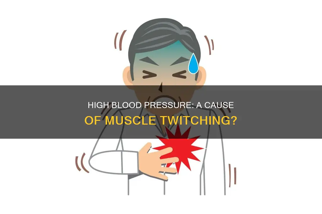 can high blood pressure cause muscle twitching