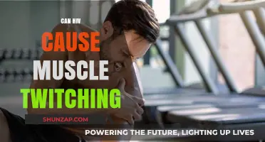 HIV and Muscle Twitching: What's the Connection?