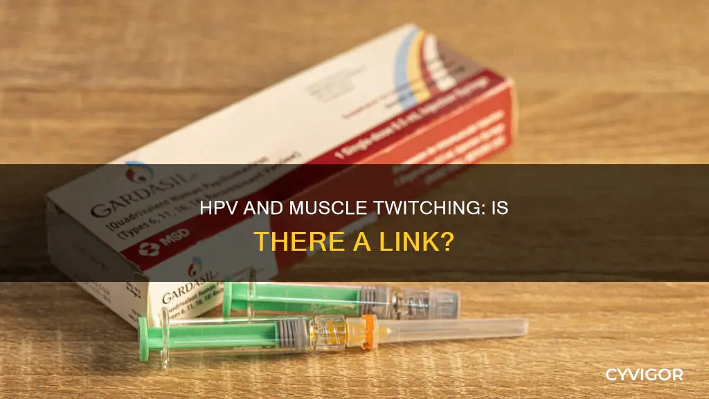 can hpv cause muscle twitches