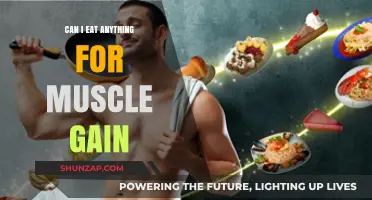 Can You Eat Anything for Muscle Gain? Nutrition Truths Revealed