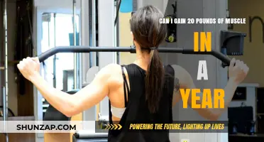 Building 20 Pounds of Muscle in a Year: Is It Possible?