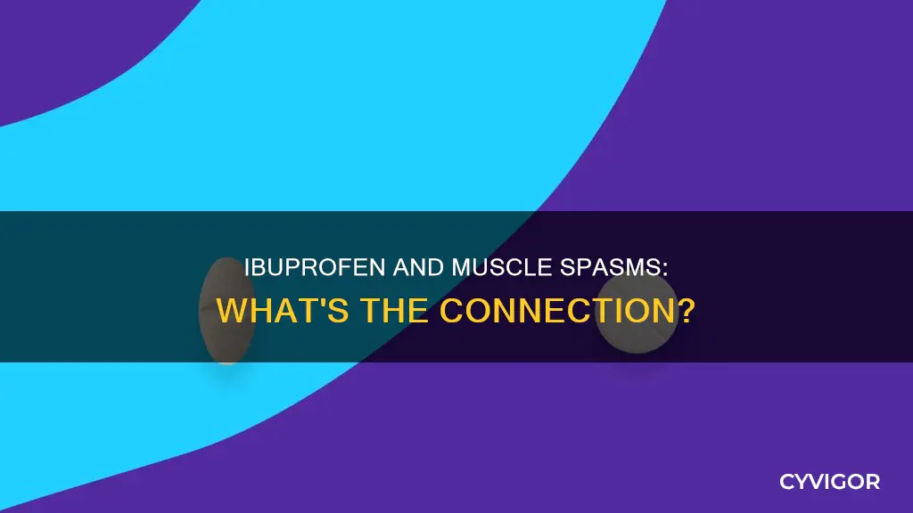 can ibuprofen cause muscle spasms