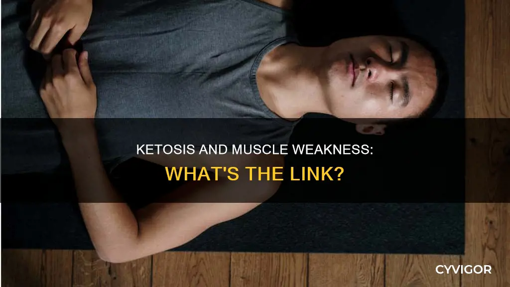 can ketosis cause muscle weakness