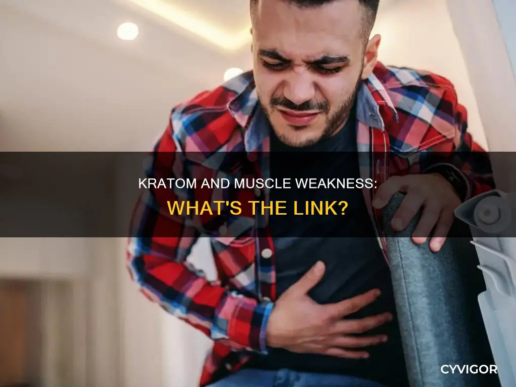 can kratom cause muscle weakness