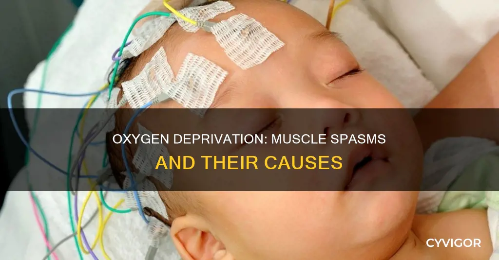 can lack of oxygen cause muscle spasms
