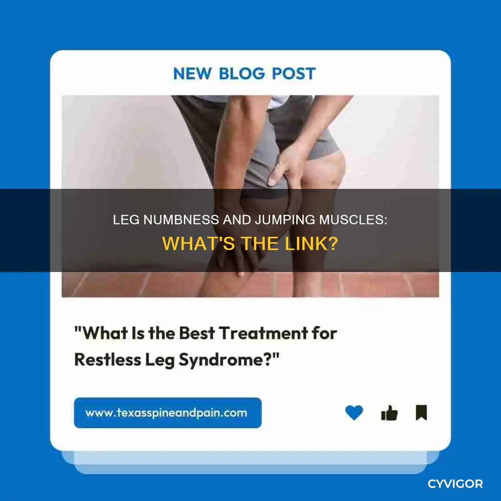 can leg numbness cause jumping of muscles