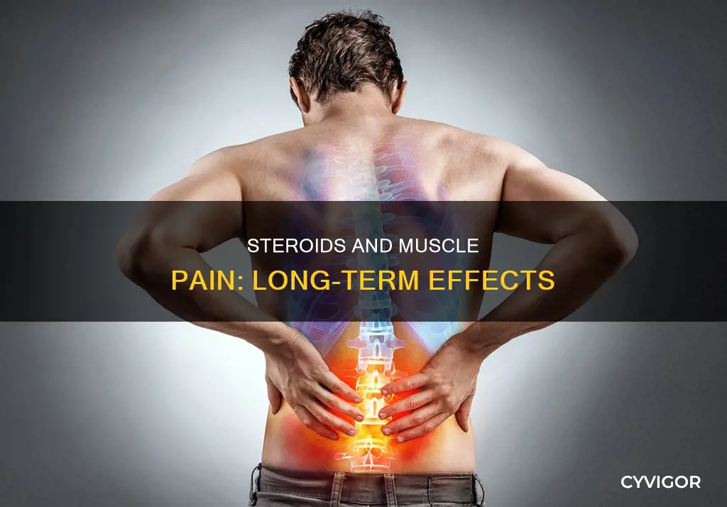 can long term steroids cause muscle pain