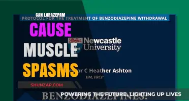 Does Lorazepam Cause Muscle Spasms?