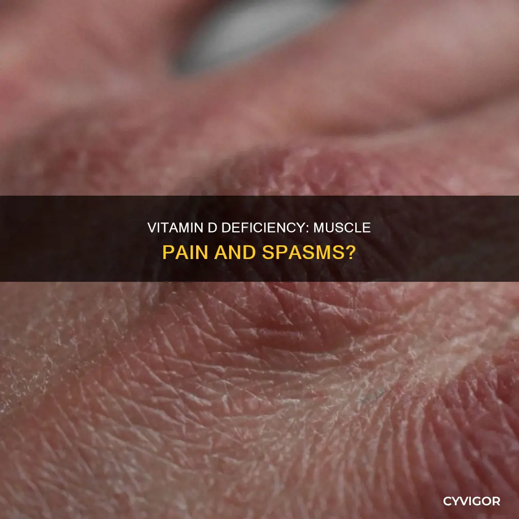 can low vitamin d cause muscle pain and spasm