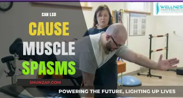 Does LSD Cause Muscle Spasms?