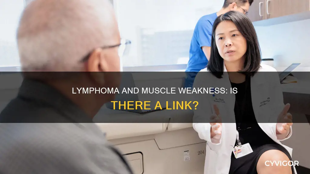 can lymphoma cause muscle weakness