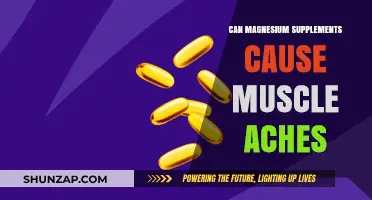 Magnesium Supplements: Do They Cause Muscle Aches?