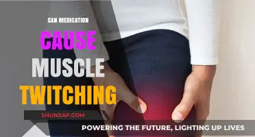 Medications and Muscle Twitching: What's the Connection?