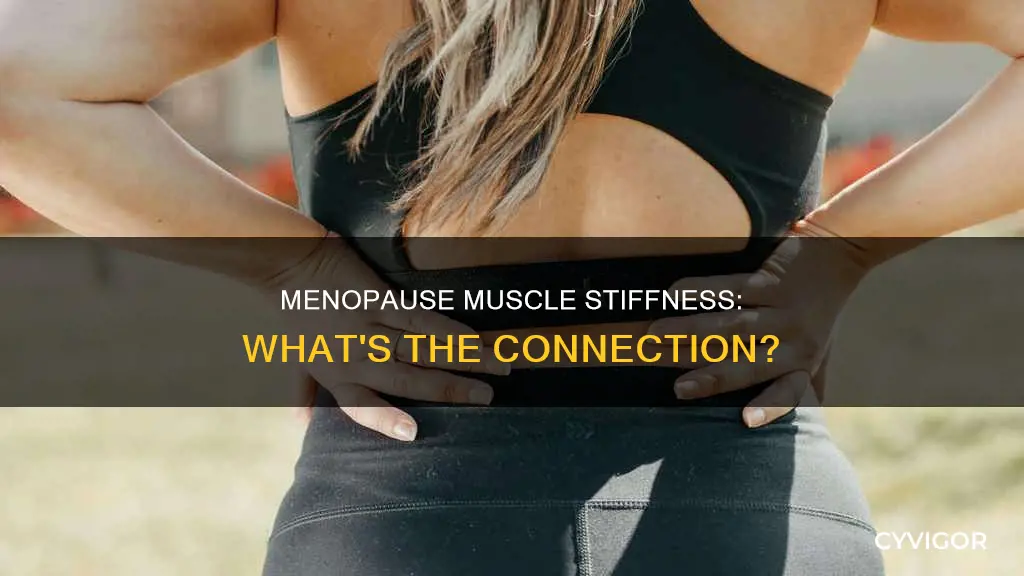can menopause cause muscle stiffness