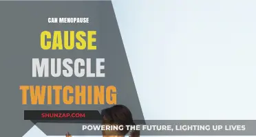 Menopause and Muscle Twitching: What's the Connection?